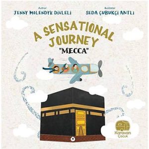 A Sensational Journey "Mecca"